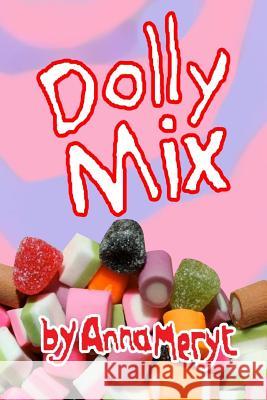 Dolly Mix: A Take Your Pick poetry collection Meryt, Anna 9780957612228 Tambourine Press
