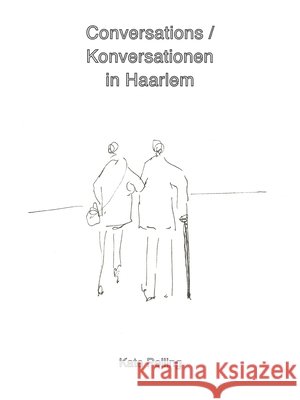 Conversations / Konversationen in Haarlem Kate Pelling 9780957612839