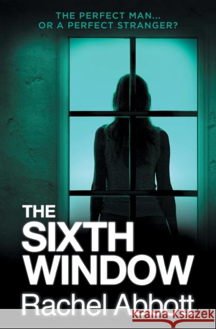 The Sixth Window Abbott, Rachel 9780957652286