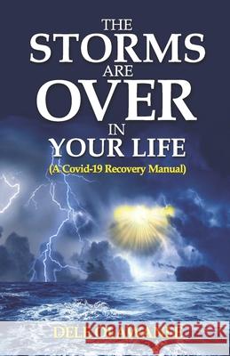 The Storms Are Over In Your Life Dele Olawanle 9780957654921 Domm