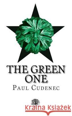 The Green One Paul Cudenec 9780957656697 Winter Oak Press