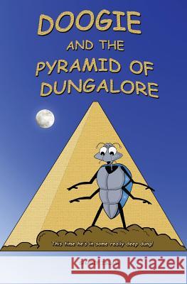 Doogie and the Pyramid of Dungalore Sharif Islam 9780957672857