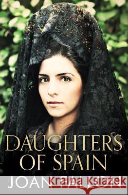 Daughters of Spain Joan Fallon 9780957689183 Scott Publishing