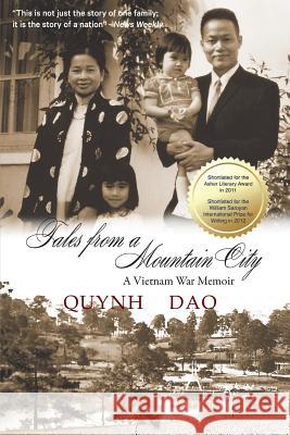 Tales from a Mountain City: A Vietnam War memoir Quynh Dao 9780957748217