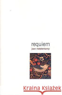 Requiem Joan Metelerkamp 9780958454216 University of Kwazulu Natal Press