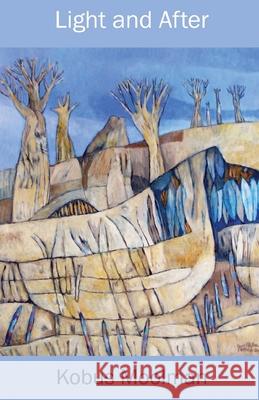 Light and After Kobus Moolman 9780958491570