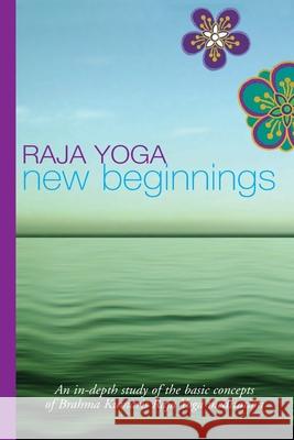 Raja Yoga New Beginnings Ken O'Donnell 9780958723084