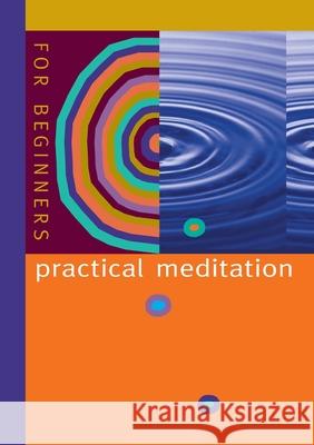 Practical Meditation: For Beginners Brahma Kumaris 9780959227116 Eternity Ink