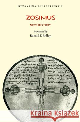 Zosimus: New History Zosimus                                  Ronald T. Ridley 9780959362602 Brill