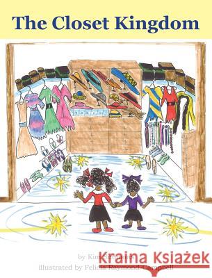 The Closet Kingdom Kim Simmons Felicia Raymond-Campbell  9780960003518 Sandman Designs