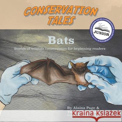 Conservation Tales Junior: Bats Tom J. McConnell Sami Pfaff Sierra Hensley 9780960006311 Airway Publishing