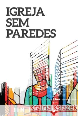 Igreja Sem Paredes Jim Petersen 9780960022540