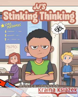 JJ's Stinking Thinking Monica Johnson 9780960023936 Monica Johnson