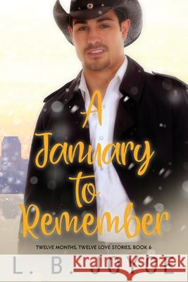 A January to Remember L. B. Joyce 9780960031191 Ljbibbobooks