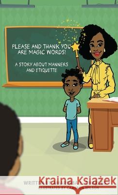 Please And Thank You Are Magic Words: A Story About Manners And Etiquette Amarimba Charles Cameron Wilson 9780960055913 Tallom Foundation Inc