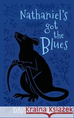 Nathaniel's Got the Blues David L. Heaney 9780960059324 Author David Heaney