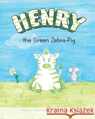 Henry the Green Zebra-Pig Christina L. Daly Christina L. Daly 9780960081721 Sevenhorns Publishing/Subsidiary Sevenhorns E