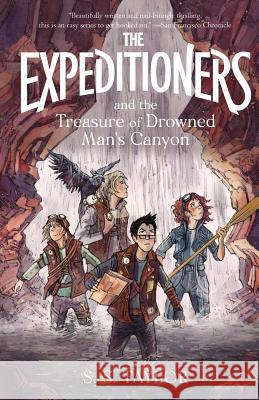 The Expeditioners and the Treasure of Drowned Man's Canyon S. S. Taylor Katherine Roy 9780960083503 Harlow Brook Books