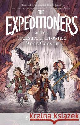 The Expeditioners and the Treasure of Drowned Man's Canyon S. S. Taylor Katherine Roy 9780960083503