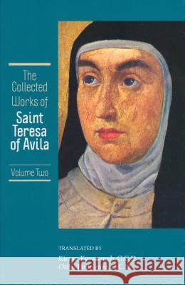 The Collected Works: v. 2 of Avila Saint Teresa, K. Kavanaugh, O. Rodriguez 9780960087662 ICS Publications,U.S.