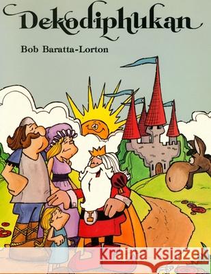 Dekodiphukan Bob Baratta-Lorton 9780961464608 Center for Innovation in Education