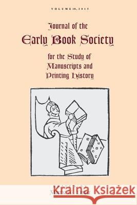 Journal of the Early Book Society Vol. 18 Martha Driver 9780961951825