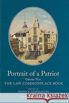 Portrait of a Patriot, 1: The Major Political and Legal Papers of Josiah Quincy Junior Quincy, Josiah 9780962073786 Colonial Society of Massachusetts