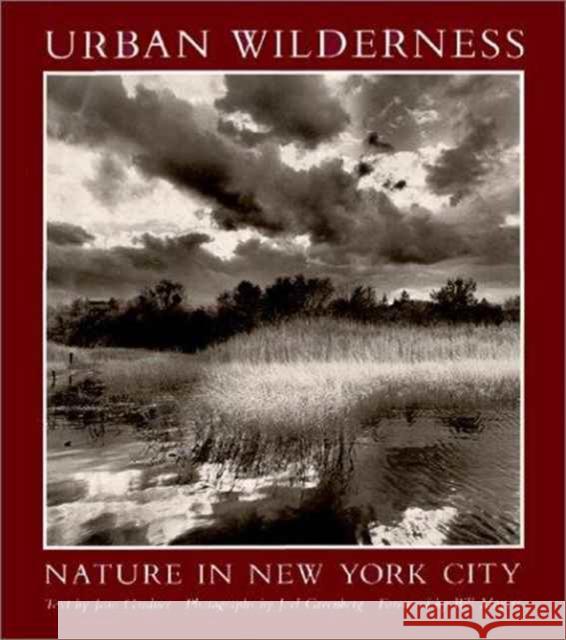 Urban Wilderness: Nature in New York City Gardner, Jean 9780962106002 Fordham University Press