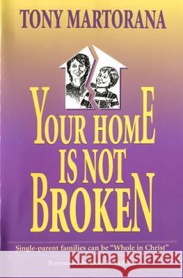 Your Home is not Broken: Single parents can be 