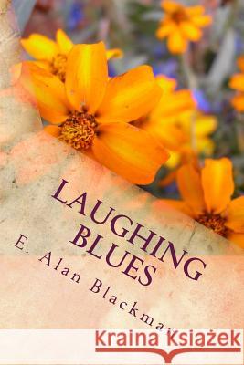 Laughing Blues MR E. Alan Blackman 9780962246920 Norcor Enterprises