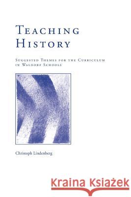 Teaching History Christoph Lindenberg Peter Luborsky 9780962397806