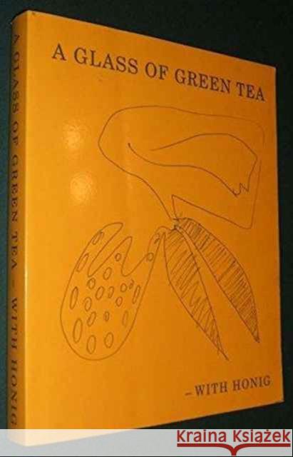 A Glass of Green Tea-With Honig Susan Brown Thomas Epstein 9780962551871 Alephoe Books/The Poetry Mission