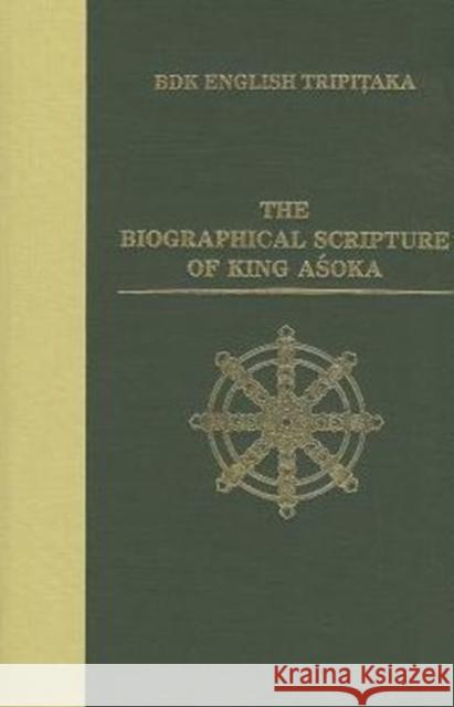 The Biographical Scripture of King Asoka Li Rongxi Sanghavarman                             Numata Center for Buddhist Translation a 9780962561849 University of Hawaii Press