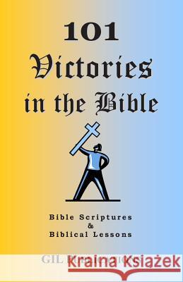 101 Victories in the Bible: Bible Scriptures and Biblical Lessons Akili T. Kumasi 9780962603594 GIL Publications