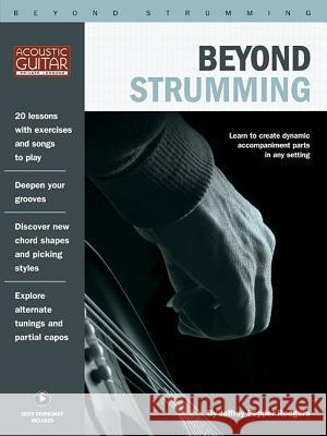 Beyond Strumming: Acoustic Guitar Private Lessons Series Rodgers, Jeffrey Pepper 9780962608100 String Letter Publishing