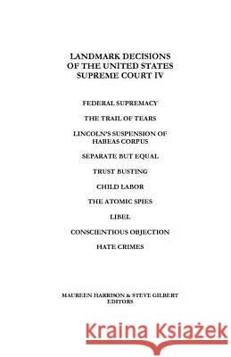 Landmark Decisions of the United States Supreme Court IV Maureen Harrison Steve Gilbert Steve Gilbert 9780962801471 Excellent Books