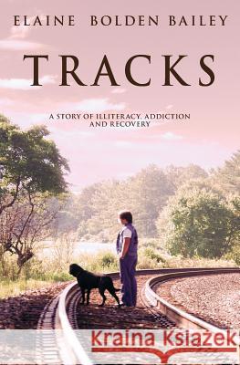 Tracks Elaine Bailey 9780962802386 Lillium Press