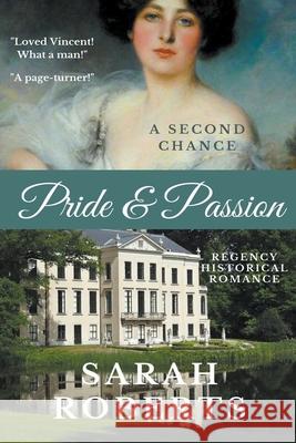 Pride & Passion Sarah Roberts 9780962942334 Draft2digital