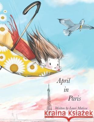 April in Paris Kathy Berry Lauri Anne Matisse 9780963006974