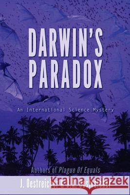 Darwin's Paradox: An international science mystery Oestreicher, D. R. 9780963175557 Omega Cat Press