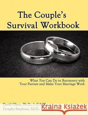 The Couple's Survival Workbook: What You Can Do To Reconnect With Your Parner and Make Your Marriage Work Olsen, David 9780963878410