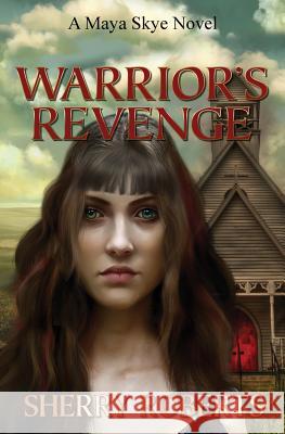 Warrior's Revenge Sherry Roberts 9780963888082