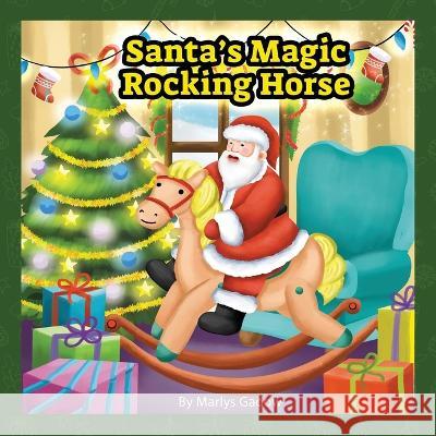 Santa's Magic Rocking Horse Marlys Gadow Carl E Gadow Arif 9780963913500