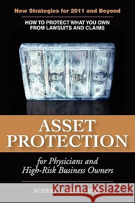 Asset Protection for Physicians and High-Risk Business Owners Robert J. Mintz 9780963997128 Francis O'Brien & Sons Publishing Co.