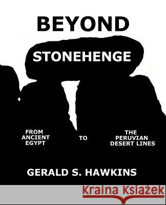 Beyond Stonehenge Gerald S. Hawkins 9780964169487 Hubert Allen & Assoc.