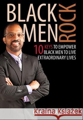Black Men Rock Michael Taylor   9780964189492 Creation Publishing Group