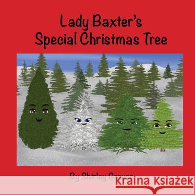 Lady Baxter's Special Christmas Tree Shirley Graves 9780964195950 Shirley Graves