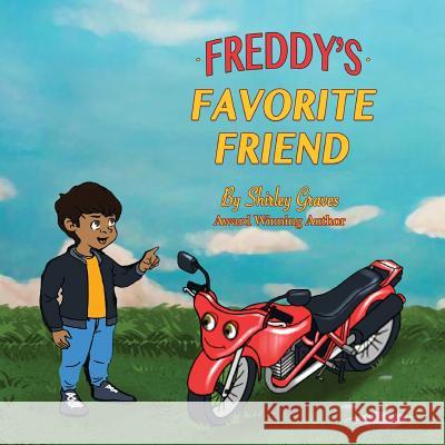 Freddy's Favorite Friend Shirley Graves 9780964195967 Shirley Graves