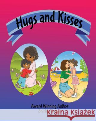 Hugs and Kisses Shirley Graves 9780964195974 Shirley Graves