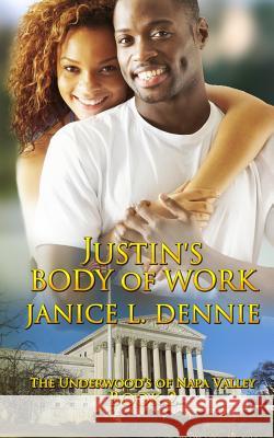 Justin's Body of Work Janice L. Dennie 9780964334953 Kente Publications